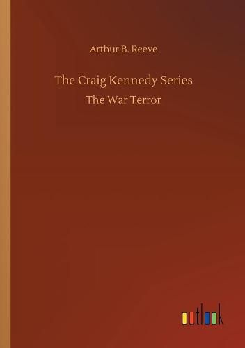 The Craig Kennedy Series