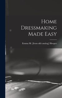 Cover image for Home Dressmaking Made Easy