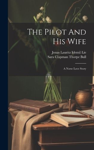 Cover image for The Pilot And His Wife