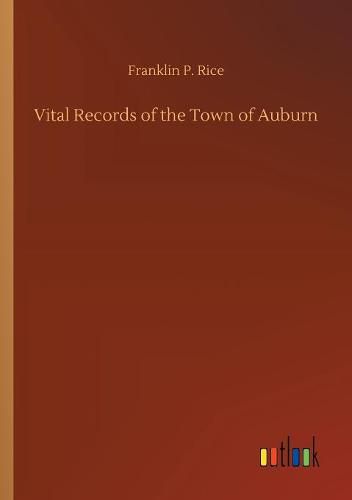 Vital Records of the Town of Auburn