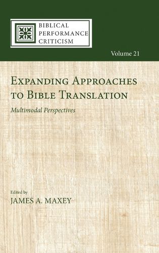 Cover image for Expanding Approaches to Bible Translation