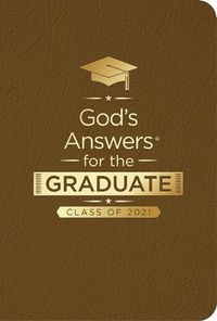 Cover image for God's Answers for the Graduate: Class of 2021 - Brown NKJV: New King James Version