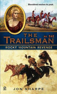 Cover image for The Trailsman #342: Rocky Mountain Revenge