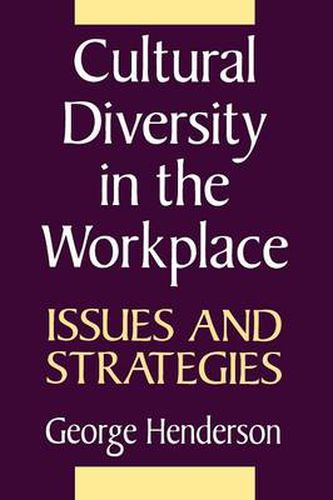 Cultural Diversity in the Workplace: Issues and Strategies