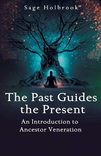 Cover image for The Past Guides The Present