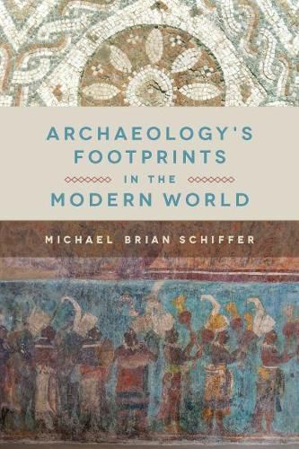 Cover image for Archaeology's Footprints in the Modern World