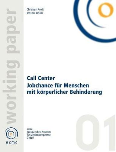 Cover image for Call Center. Jobchance fur Menschen mit Behinderung