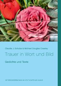 Cover image for Trauer in Wort und Bild: Gedichte und Texte