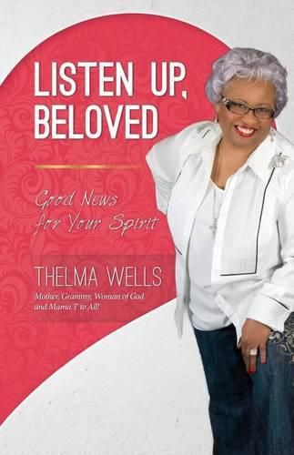 Cover image for Listen Up, Beloved: Good News for Your Spirit