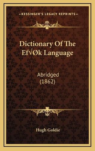 Dictionary of the Efik Language: Abridged (1862)