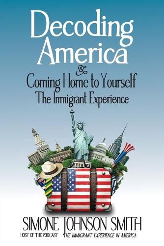 Cover image for Decoding America & Coming Home to Yourself