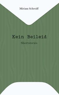 Cover image for Kein Beileid: Shortstories