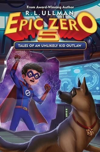 Cover image for Epic Zero 5: Tales of an Unlikely Kid Outlaw