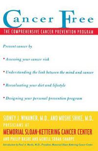 Cover image for Cancer Free: The Comprehensive Cancer Prevention Program