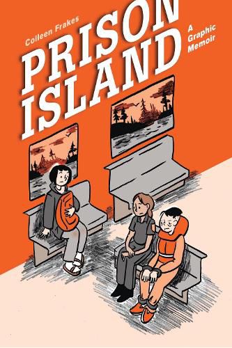Cover image for Prison Island: A Graphic Memoir