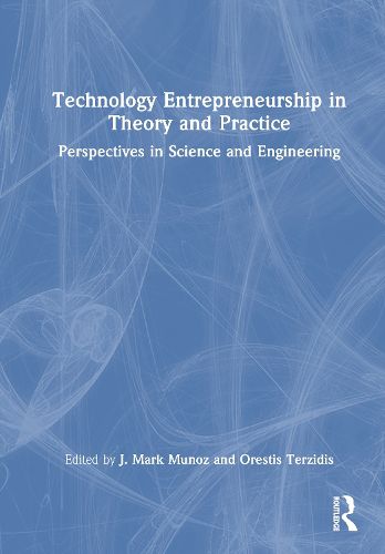 Cover image for Technology Entrepreneurship in Theory and Practice