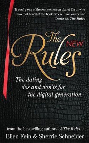 Cover image for The New Rules: The dating dos and don'ts for the digital generation from the bestselling authors of The Rules