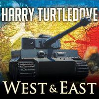 Cover image for The War That Came Early: West and East