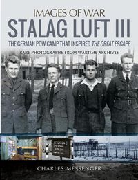 Cover image for Stalag Luft III: Rare Photographs from Wartime Archives