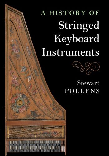 Cover image for A History of Stringed Keyboard Instruments