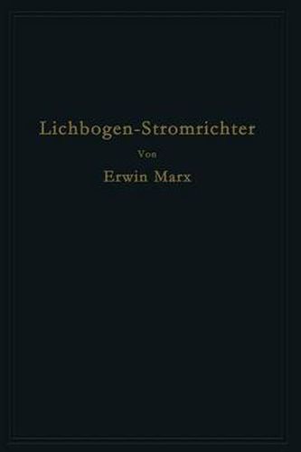 Cover image for Lichtbogen-Stromrichter Fur Sehr Hohe Spannungen Und Leistungen