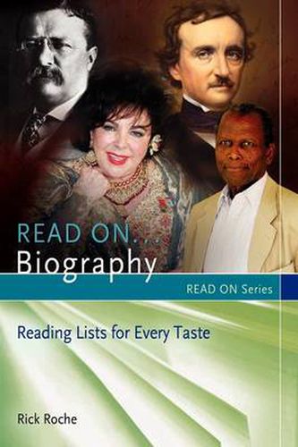 Cover image for Read On...Biography: Reading Lists for Every Taste