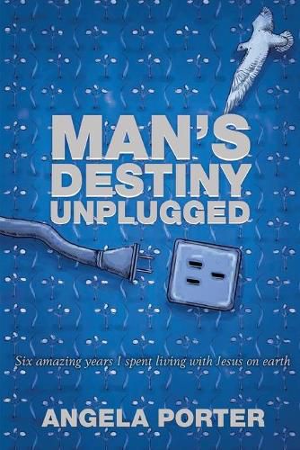 Cover image for Man's Destiny Unplugged