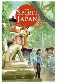 Cover image for The Spirit Of Japan: Festivals, Rituals and Everyday Magic