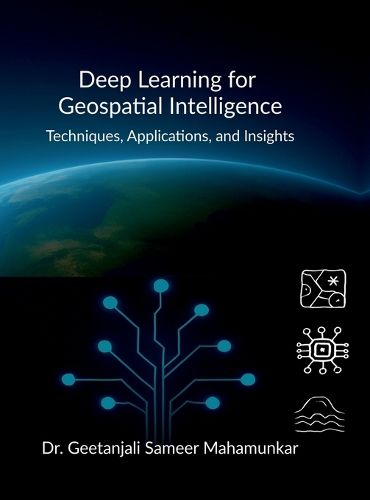 Cover image for Deep Learning for Geospatial Intelligence