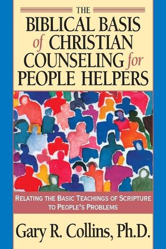 Cover image for Biblical Basis of Christian Counselling for Peop