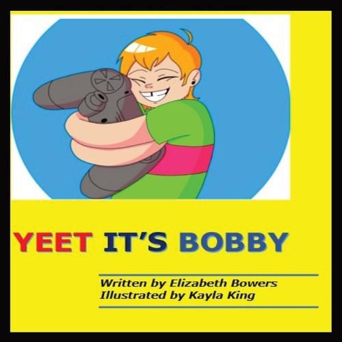 Cover image for Yeet it's Bobby