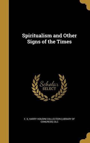 Cover image for Spiritualism and Other Signs of the Times