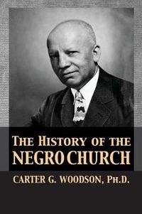 Cover image for The History of the Negro Church