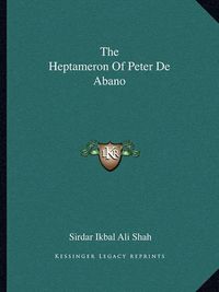 Cover image for The Heptameron of Peter de Abano