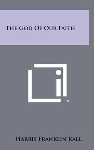 Cover image for The God of Our Faith