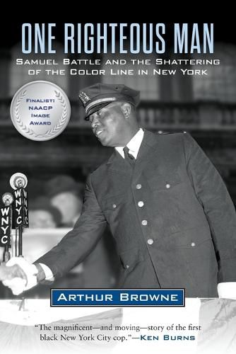 One Righteous Man: Samuel Battle and the Shattering of the Color Line in New York