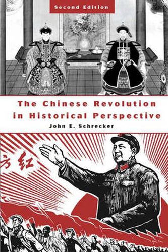 Cover image for The Chinese Revolution in Historical Perspective, 2nd Edition