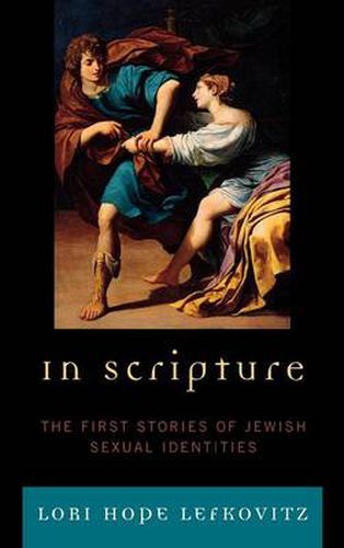 Cover image for In Scripture: The First Stories of Jewish Sexual Identities