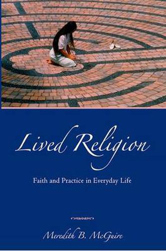 Cover image for Lived Religion: Faith and Practice in Everyday Life