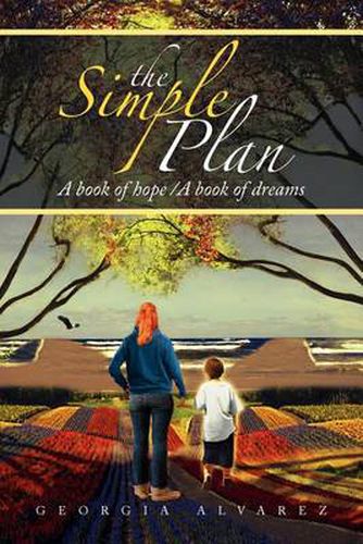 Cover image for The Simple Plan: A Book of Hope/A Book of Dreams