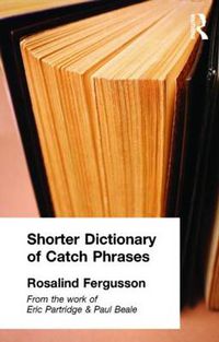 Cover image for Shorter Dictionary of Catch Phrases