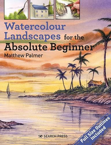 Cover image for Watercolour Landscapes for the Absolute Beginner