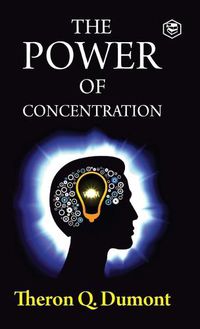 Cover image for The Power of Concentration