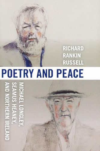 Cover image for Poetry and Peace: Michael Longley, Seamus Heaney, and Northern Ireland