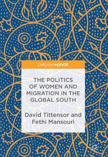 The Politics of Women and Migration in the Global South