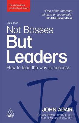 Cover image for Not Bosses But Leaders: How to Lead the Way to Success