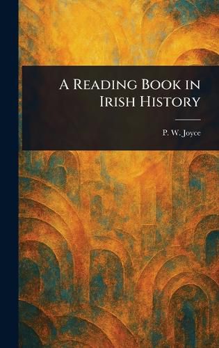 Cover image for A Reading Book in Irish History