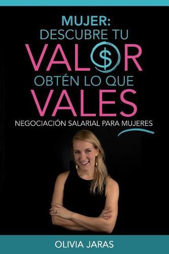 Cover image for Mujer: Descubre tu valor, obten lo que vales