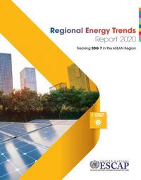 Cover image for Regional  energy trends report 2020: tracking SDG 7 in the ASEAN region