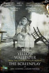 Cover image for The Yellow Wallpaper The Screenplay